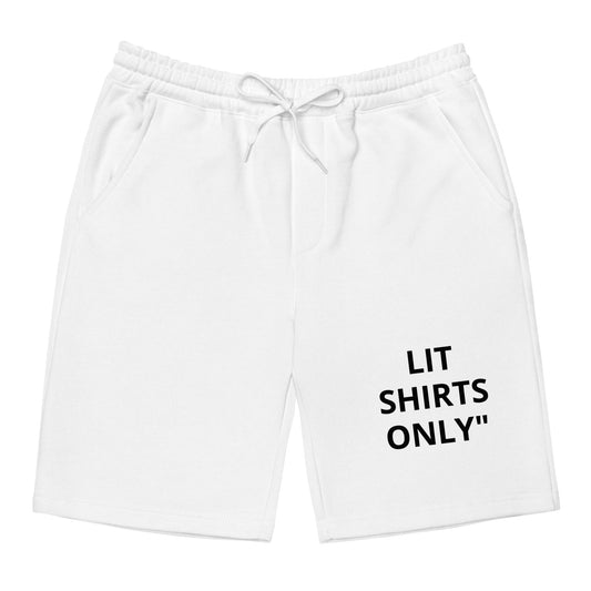 Lit Shirts Only" *shorts*